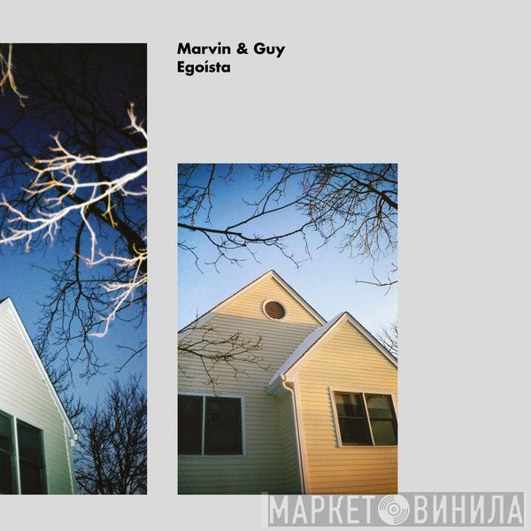 Marvin & Guy  - Egoísta