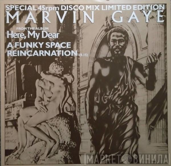 Marvin Gaye - A Funky Space Reincarnation / Got To Give It Up
