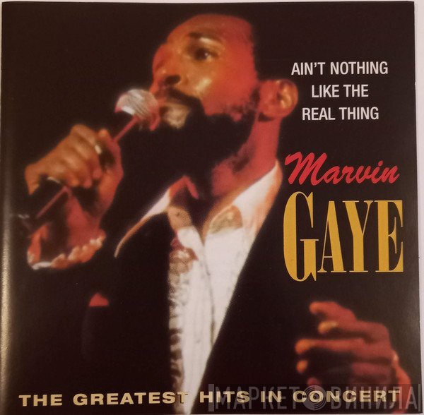 Marvin Gaye - Ain't Nothing Like The Real Thing (The Greatest Hits In Concert)