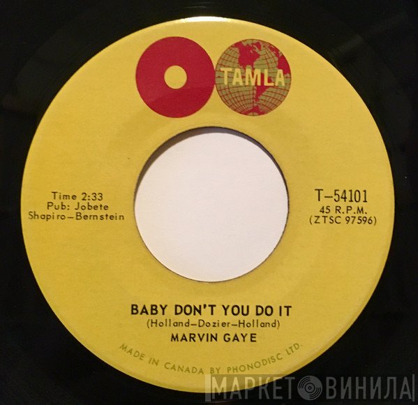 Marvin Gaye - Baby Don't You Do It / Walk On The Wild Side