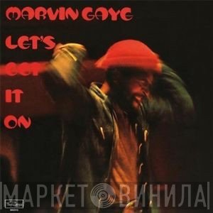 Marvin Gaye  - Let's Get It On