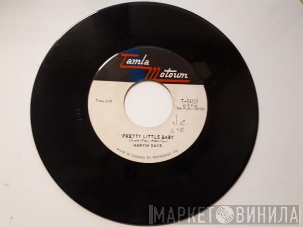 Marvin Gaye - Pretty Little Baby / Now That You've Won Me