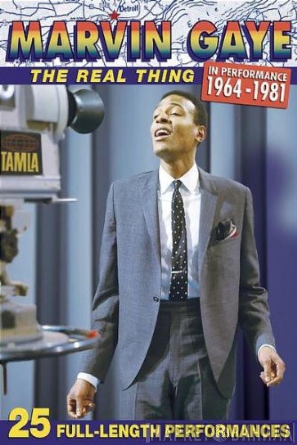 Marvin Gaye - The Real Thing - In Performance 1964-1981