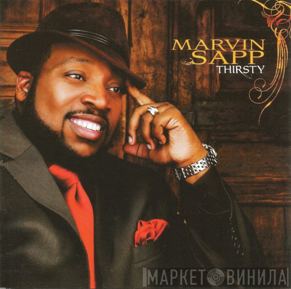 Marvin Sapp - Thirsty