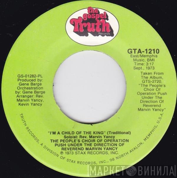Marvin Yancy, The Operation Push Choir - I'm A Child Of The King / He Included Me