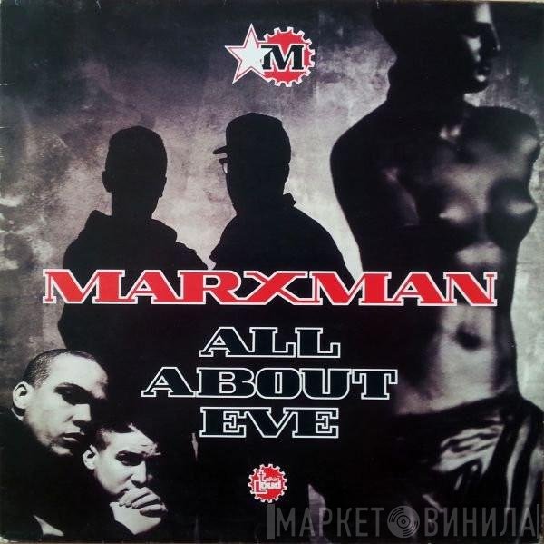 Marxman - All About Eve