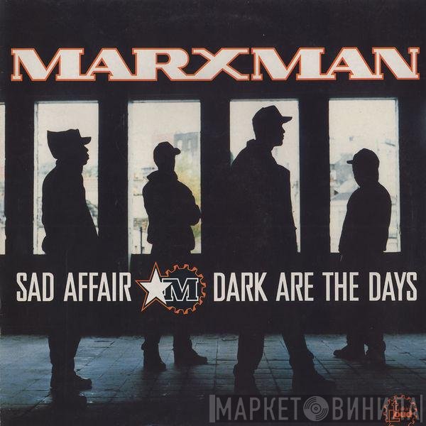Marxman - Sad Affair / Dark Are The Days