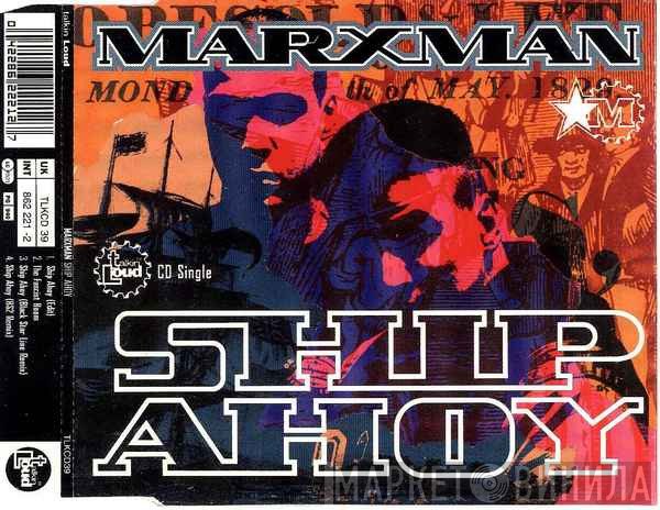 Marxman - Ship Ahoy