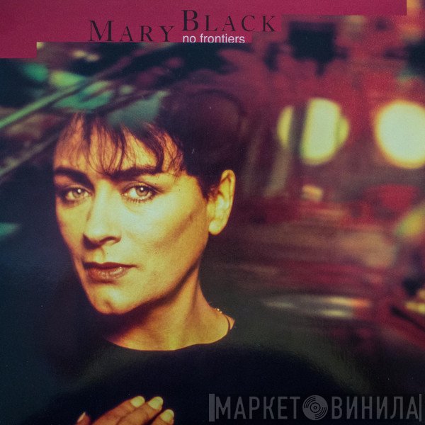 Mary Black - No Frontiers