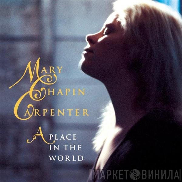 Mary Chapin Carpenter  - A Place In The World