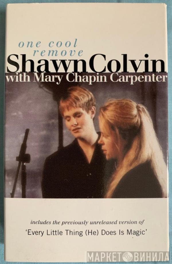 Mary Chapin Carpenter, Shawn Colvin - One Cool Remove