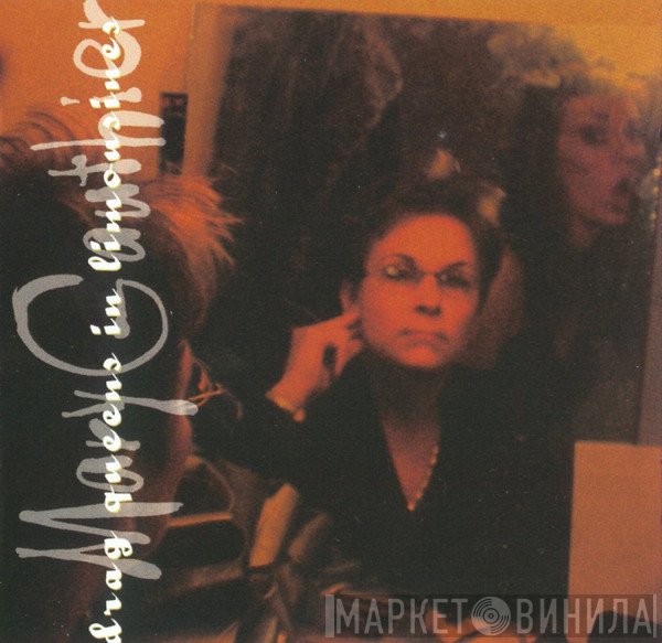 Mary Gauthier - Drag Queens In Limousines