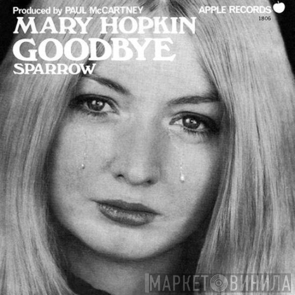 Mary Hopkin - Goodbye / Sparrow