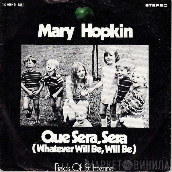 Mary Hopkin - Que Sera, Sera (Whatever Will Be, Will Be) / Fields Of St. Etienne