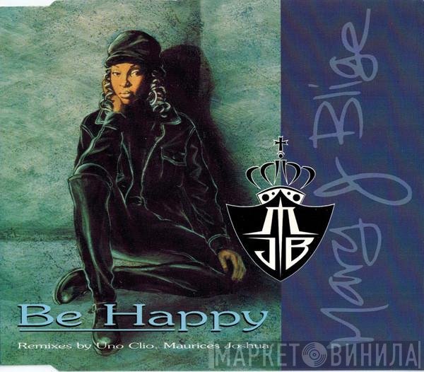 Mary J. Blige  - Be Happy