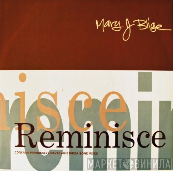 Mary J. Blige - Reminisce