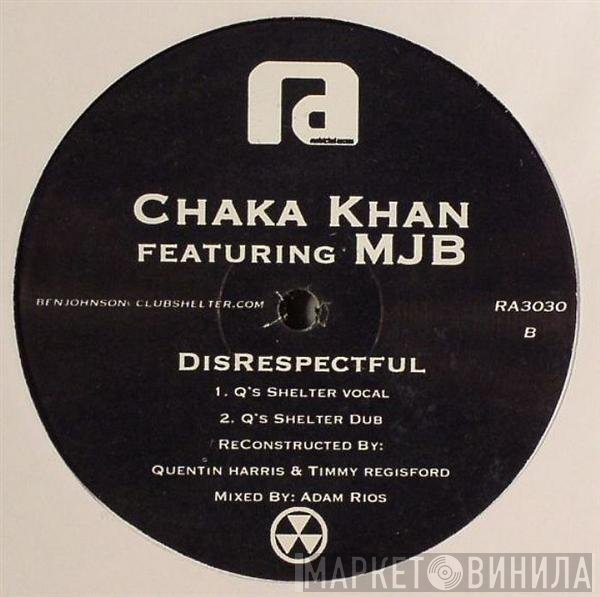 Mary J. Blige, Chaka Khan - Disrespectful