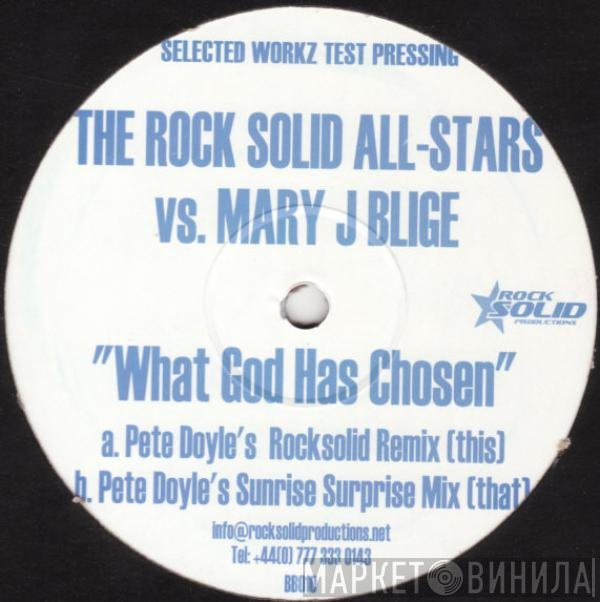 Mary J. Blige, Da Rock Solid Allstars - What God Has Chosen