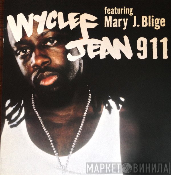 Mary J. Blige, Wyclef Jean - 911