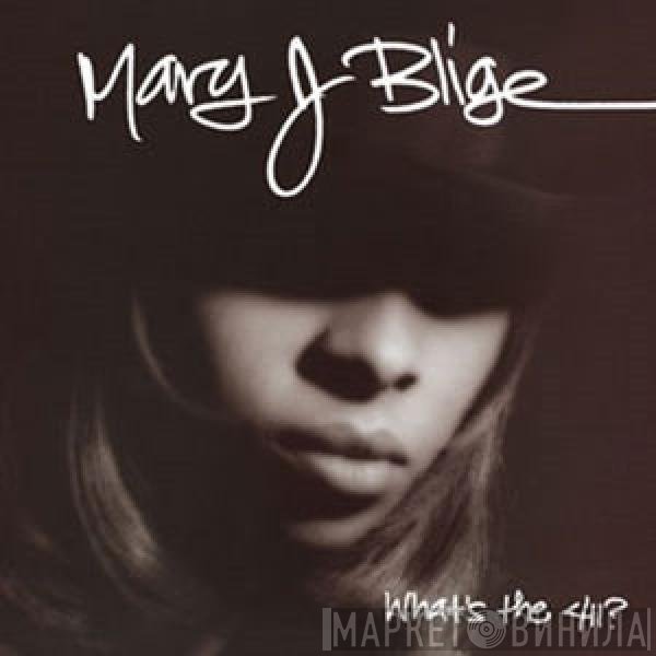 Mary J. Blige - What's The 411?