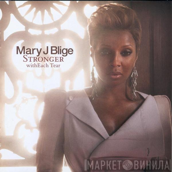 Mary J. Blige - Stronger With Each Tear