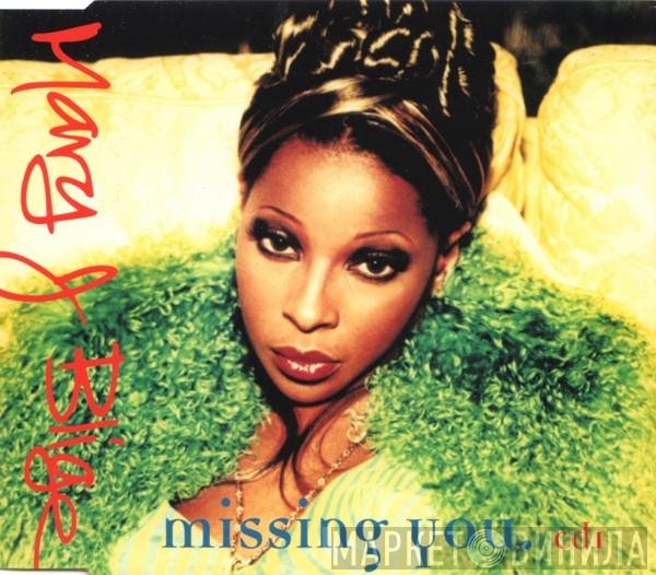 Mary J. Blige - Missing You