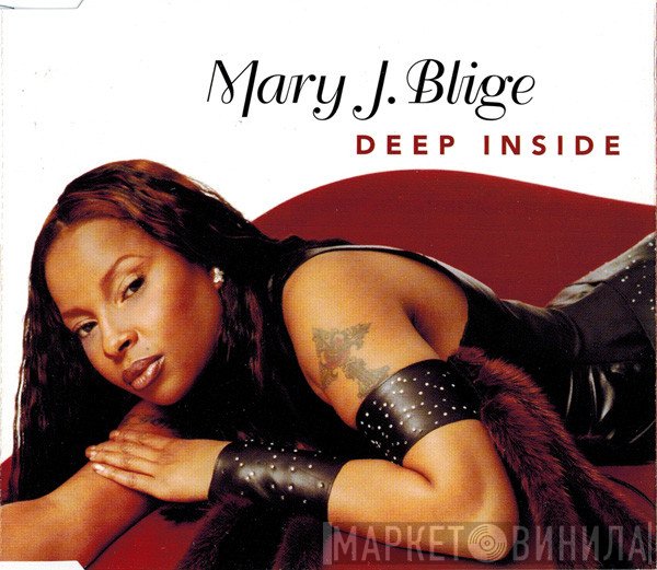 Mary J. Blige - Deep Inside