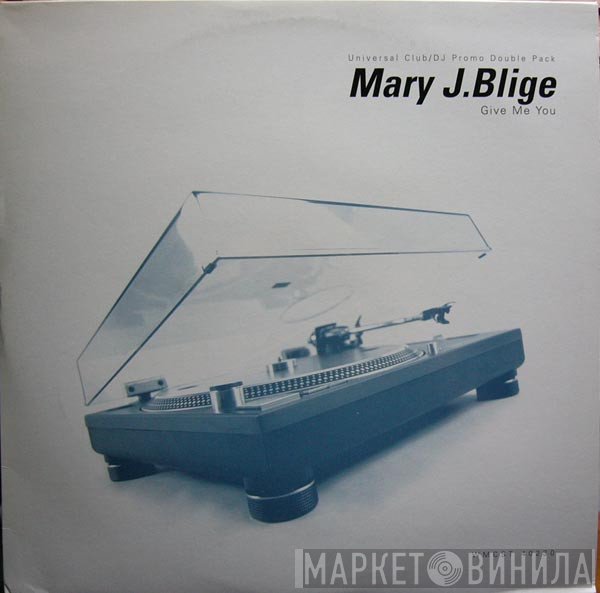 Mary J. Blige - Give Me You