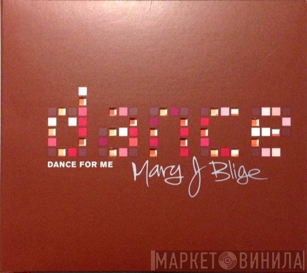 Mary J. Blige  - Dance For Me