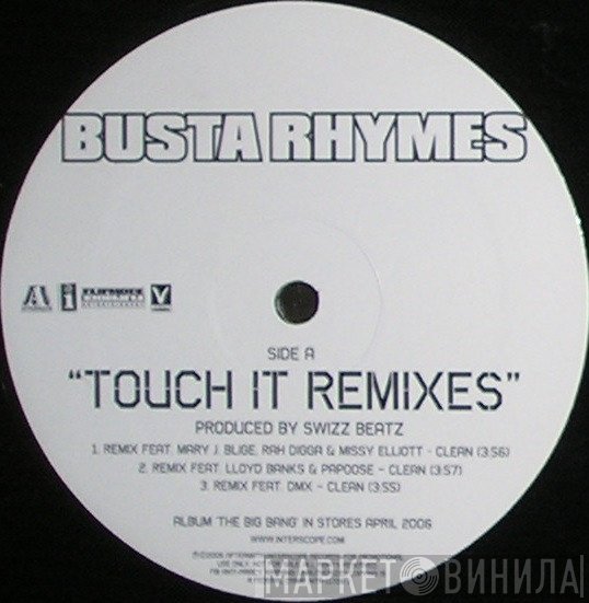 Mary J. Blige, Missy Elliott, Busta Rhymes, DMX, Rah Digga, Lloyd Banks, Papoose - Touch It (Remixes)