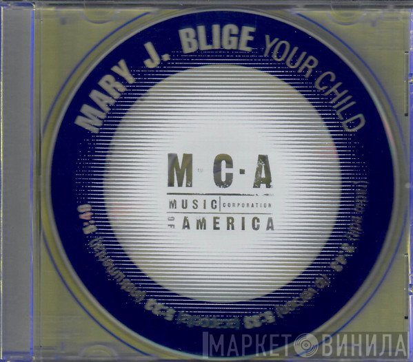 Mary J. Blige  - Your Child