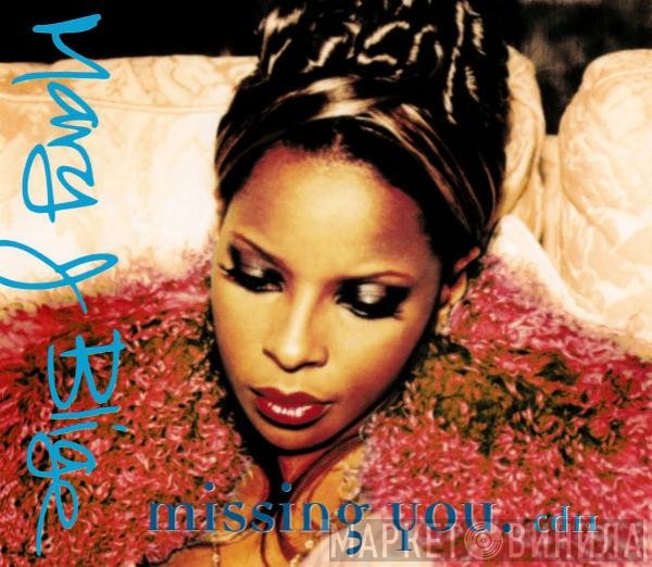 Mary J. Blige  - Missing You