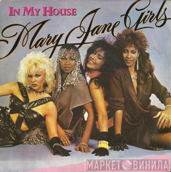 Mary Jane Girls  - In My House