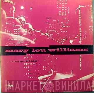 Mary Lou Williams  - ... A Keyboard History