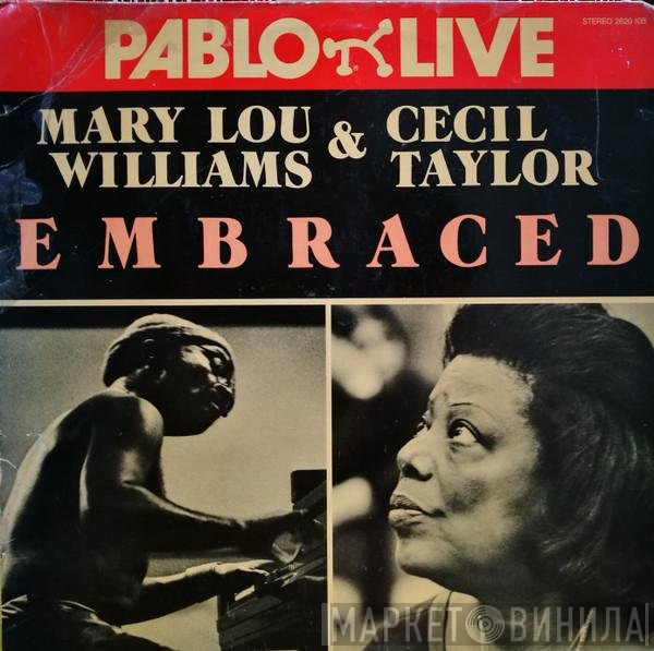 Mary Lou Williams & Cecil Taylor  - Embraced
