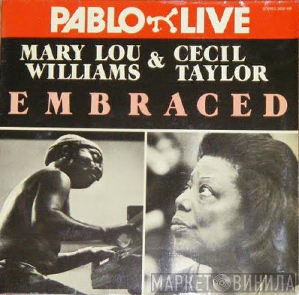 Mary Lou Williams & Cecil Taylor  - Embraced