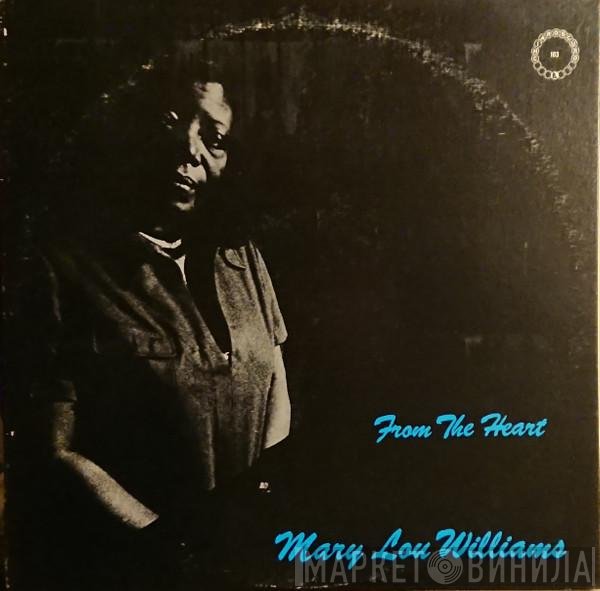 Mary Lou Williams  - From The Heart