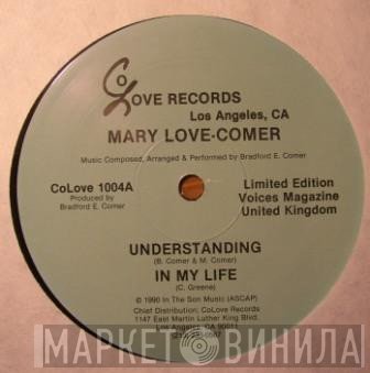 Mary Love-Comer - Understanding/In My Life/More Than Enough Love