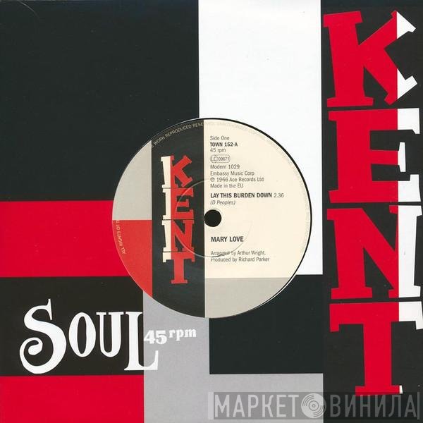 Mary Love - Lay this Burden Down