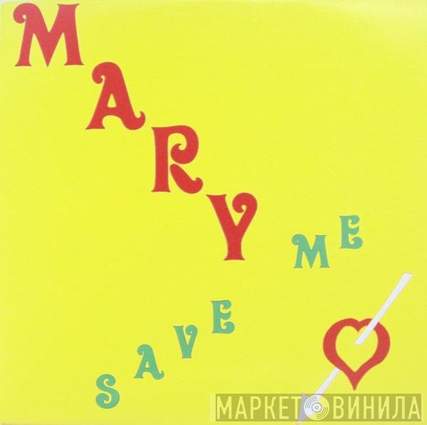 Mary Love  - Save Me