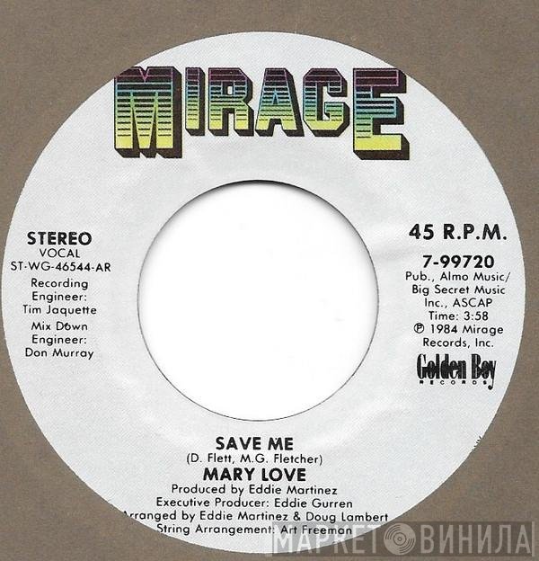 Mary Love  - Save Me