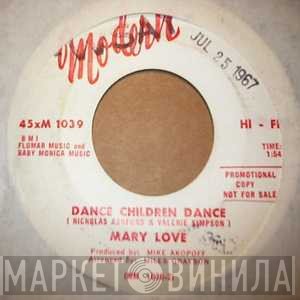 Mary Love - Talkin' About My Man / Dance Children Dance