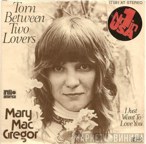Mary MacGregor  - Torn Between Two Lovers