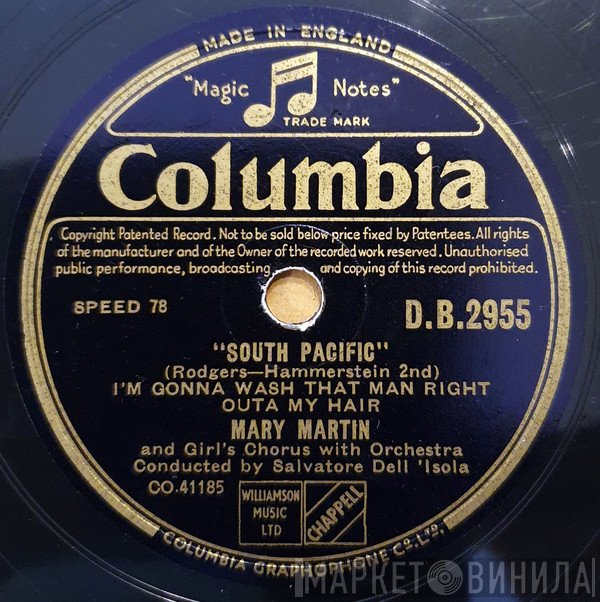 Mary Martin - I'm Gonna Wash That Man Right Outa My Hair /  A Cock-Eyed Optimist
