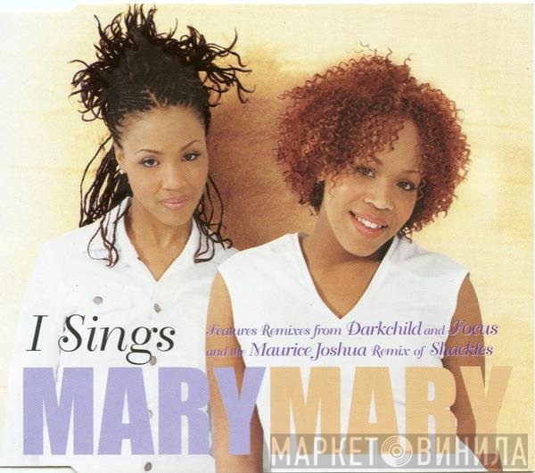 Mary Mary - I Sings