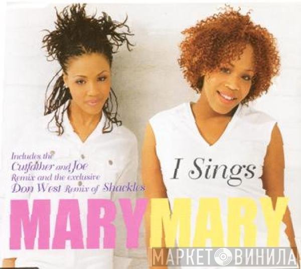Mary Mary - I Sings