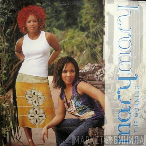 Mary Mary  - In The Morning