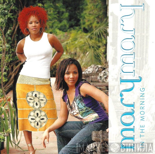 Mary Mary  - In The Morning