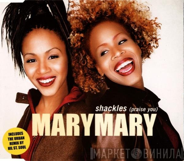 Mary Mary - Shackles (Praise You)