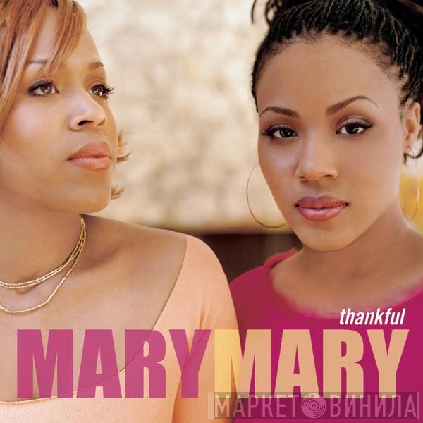 Mary Mary  - Thankful